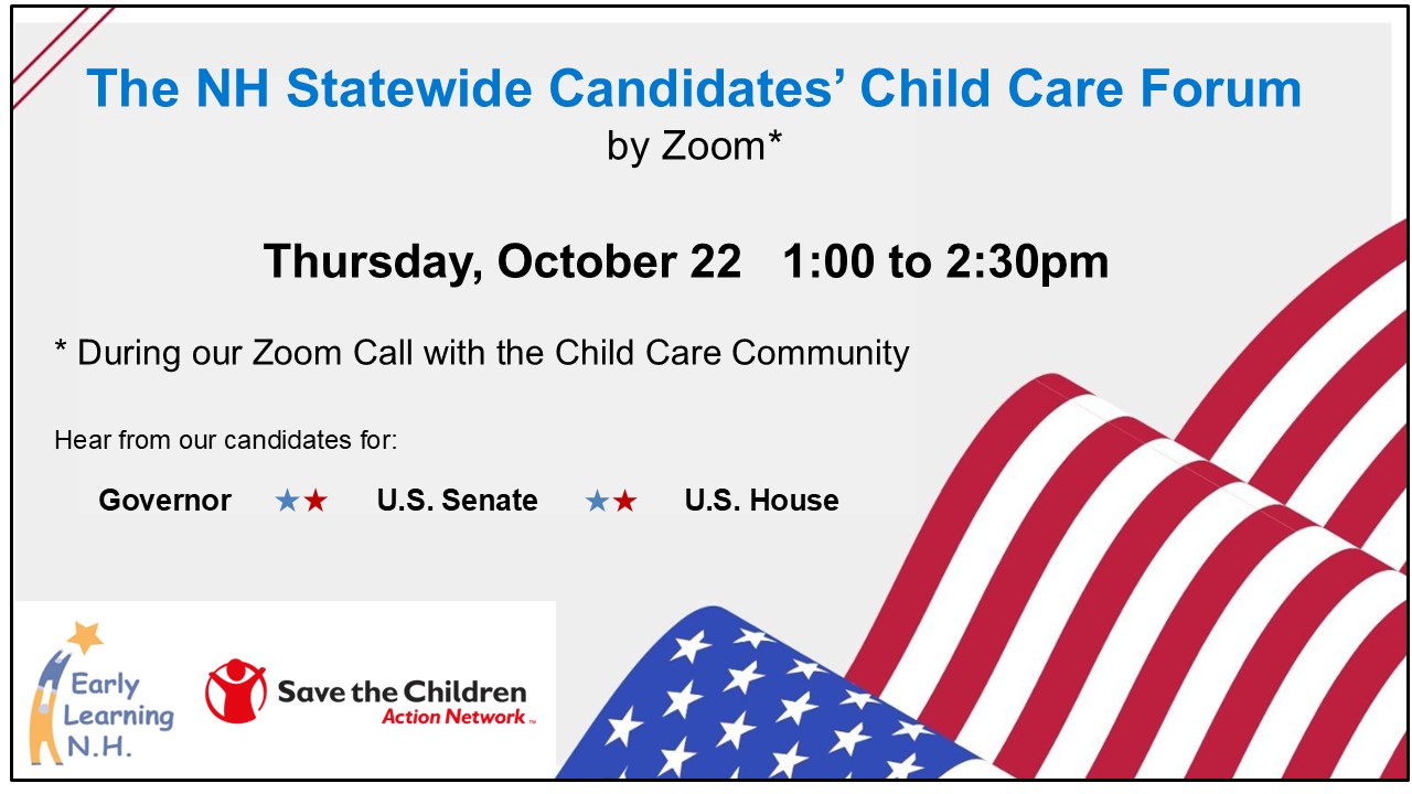The 2026 NH Statewide Candidates' Child Care Forum and Zoom Call with the Child Care Community